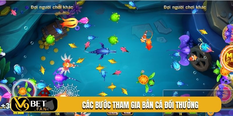 Các bước tham gia bắn cá đổi thưởng