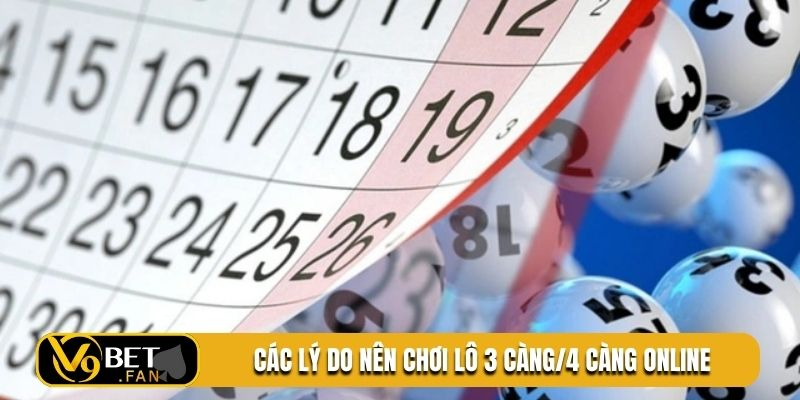 Các lý do nên chơi lô 3 càng/4 càng online