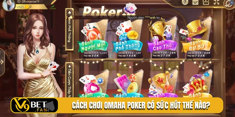 Cách chơi Omaha Poker có sức hút thế nào?