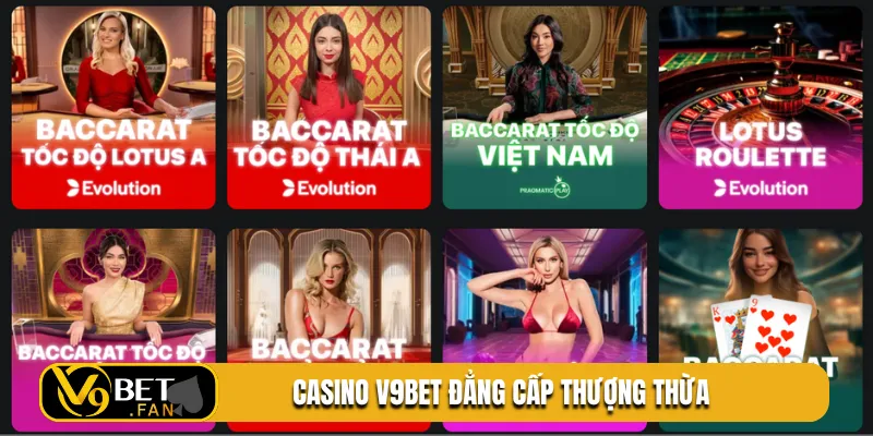 Casino V9BET đẳng cấp thượng thừa