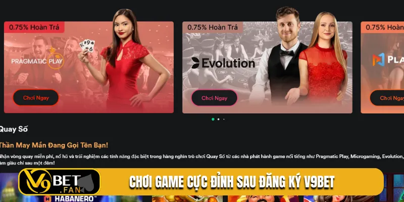 Chơi game cực đỉnh sau đăng ký V9BET