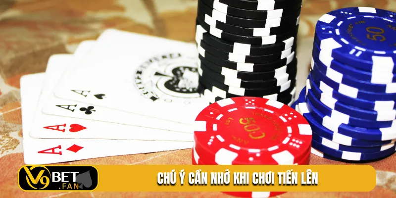 Chú ý cần nhớ khi chơi tiến lên