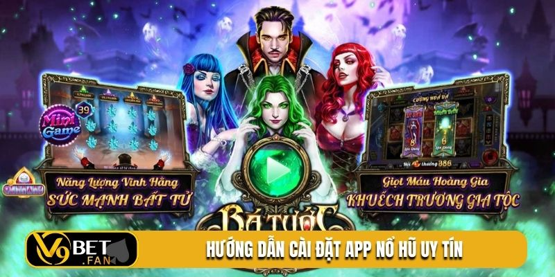 Hướng dẫn cài đặt app nổ hũ uy tín