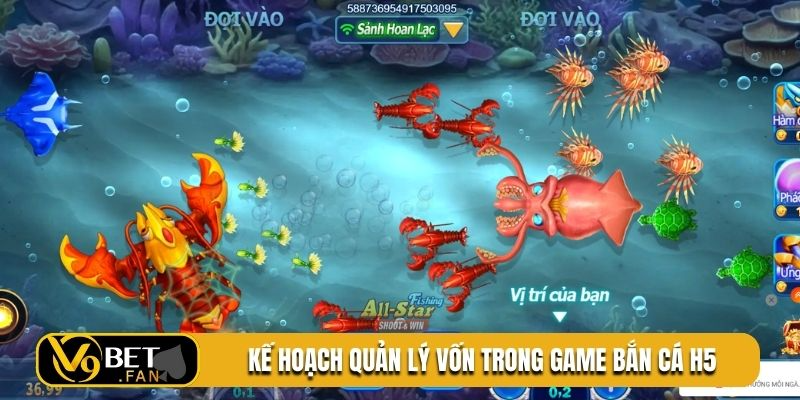 Kế hoạch quản lý vốn trong game bắn cá H5