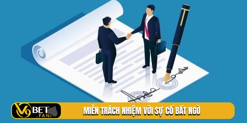 Miễn trách nhiệm với sự cố bất ngờ