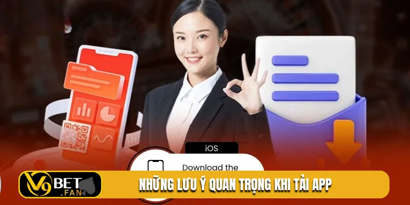 Những lưu ý quan trọng khi tải app