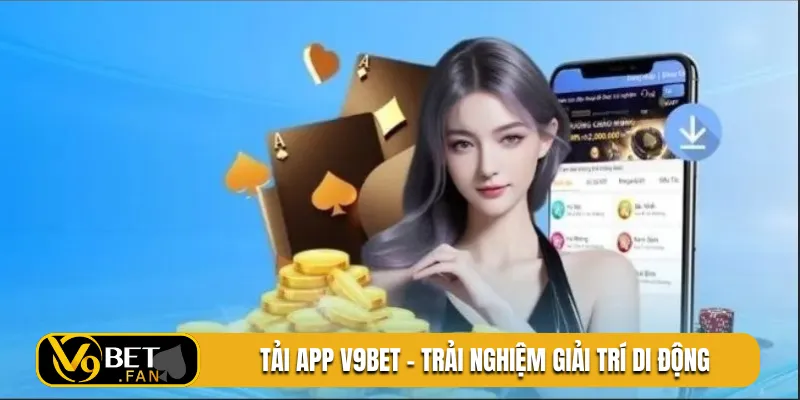 tai app v9bet bia