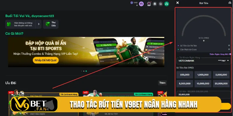 Thao tác rút tiền V9BET ngân hàng nhanh
